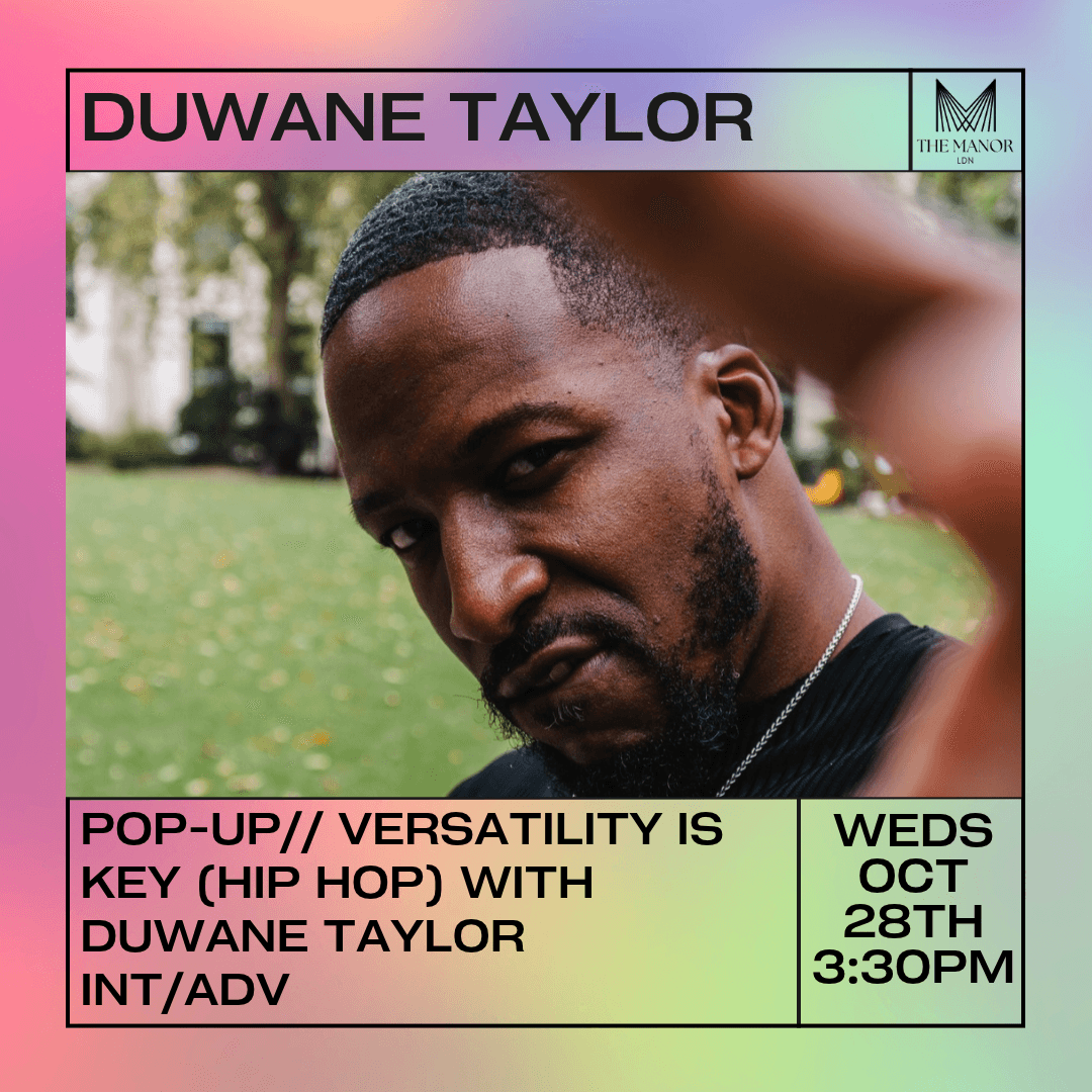 VERSATILITY IS KEY (Hip Hop) with Duwane Taylor